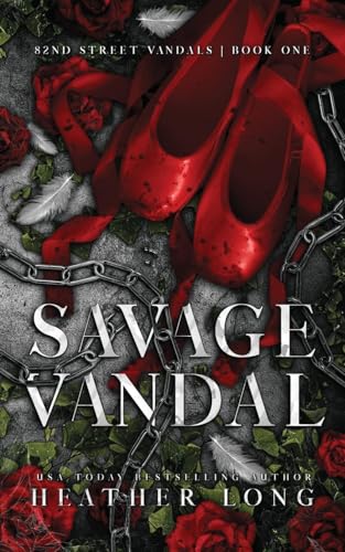 Savage Vandal (82 Street Vandals, Band 1) von Heather Long