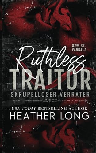 Skrupelloser Verräter (82nd Street Vandals, Band 3) von Grey Eagle Publications