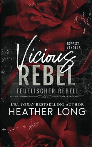 Teuflischer Rebell (82nd Street Vandals, Band 2) von Grey Eagle Publications