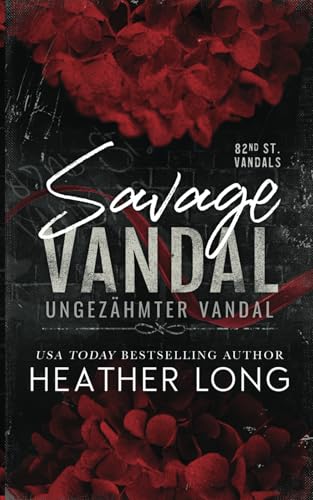 Ungezähmter Vandal (82nd Street Vandals, Band 1) von Grey Eagle Publications