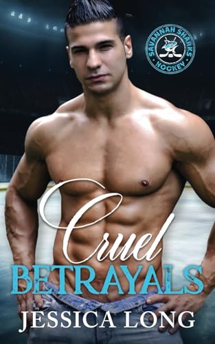 Cruel Betrayals (Savannah Sharks Hockey and Mafia Series, Band 3)