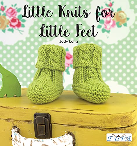 Little Knits for Little Feet: 30 New Baby Booties