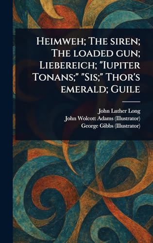 Heimweh; The Siren; The Loaded Gun; Liebereich; "Iupiter Tonans;" "Sis;" Thor's Emerald; Guile von Anson Street Press