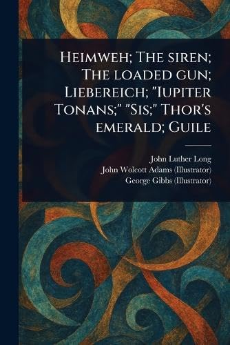 Heimweh; The Siren; The Loaded Gun; Liebereich; "Iupiter Tonans;" "Sis;" Thor's Emerald; Guile von Anson Street Press