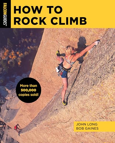 How to Rock Climb (How to Climb) von Rowman & Littlefield Publ