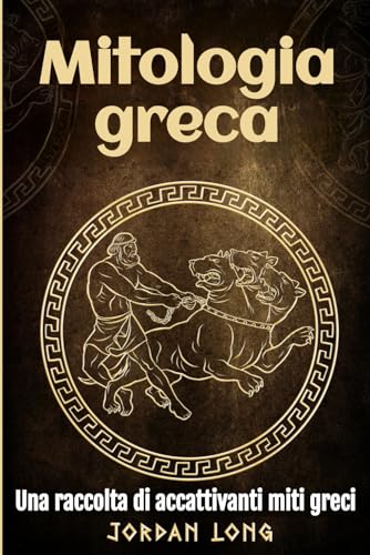 Mitologia greca: Una raccolta di accattivanti miti greci von Independently published