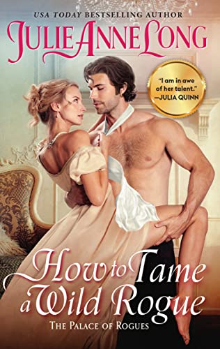 How to Tame a Wild Rogue: The Palace of Rogues (The Palace of Rogues, 6, Band 6) von Avon