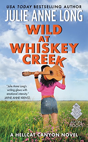 Wild at Whiskey Creek: A Hellcat Canyon Novel (Hot in Hellcat Canyon)