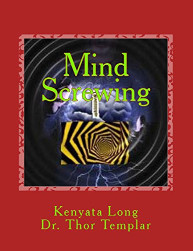 Mind Screwing: Commanding others to give you Sex von CreateSpace Independent Publishing Platform