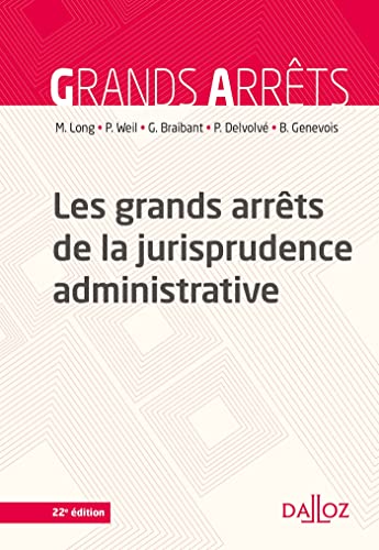 Les grands arrêts de la jurisprudence administrative - 22e ed. von DALLOZ