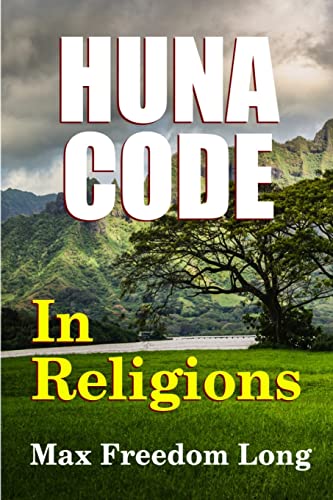 The Huna Code In Religions von Lulu.com
