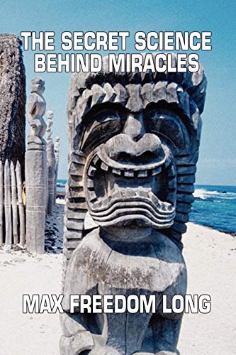 The Secret Science Behind Miracles The Secret Science Behind Miracles von Wildside Press