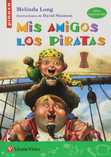 Mis amigos los piratas, Educación Primaria. Auxiliar (letra manuscrita) (Colección Piñata) von Editorial Vicens Vives