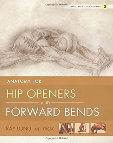 Yoga Mat Companion 2: Anatomy for Hip Openers and Forward Bends von Bandha Yoga