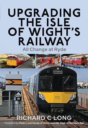 Upgrading the Isle of Wight's Railway: All Change at Ryde von Pen & Sword Transport