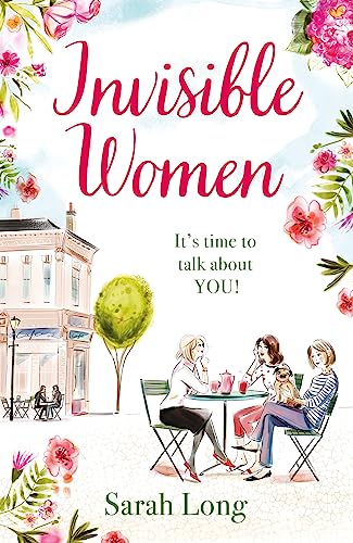 Invisible Women: A hilarious, feel-good novel of love, motherhood and friendship von Zaffre