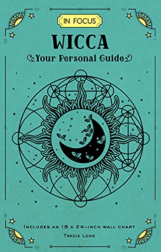 In Focus Wicca: Your Personal Guide (16) von Wellfleet Press