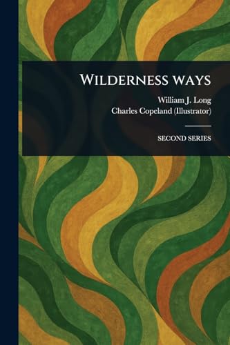 Wilderness Ways von Anson Street Press