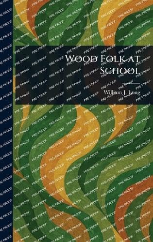 Wood Folk at School von Anson Street Press
