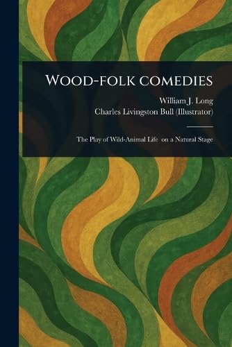 Wood-folk Comedies von Anson Street Press