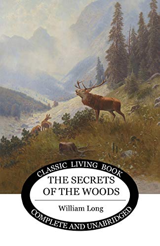 The Secrets of the Woods (Living Book Press) von Living Book Press