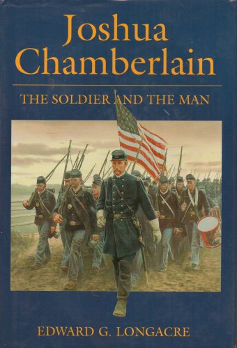 Joshua Chamberlain: The Soldier and the Man