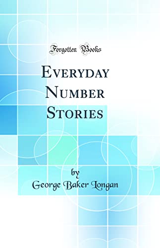 Everyday Number Stories (Classic Reprint)