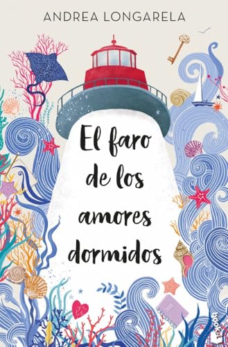 El faro de los amores dormidos (Novela) von Booket