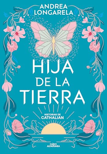 Hija de la tierra / Daughter of Earth (HISTORIAS DE CATHALIAN, Band 1)