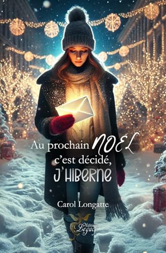 Au prochain noël c'est décidé, j'hiberne von éditions legacy