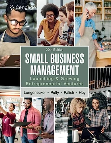 Small Business Management: Launching & Growing Entrepreneurial Ventures