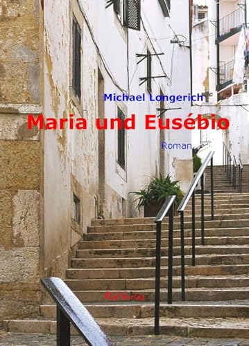 Maria und Eusébio: Roman von Kid Verlag