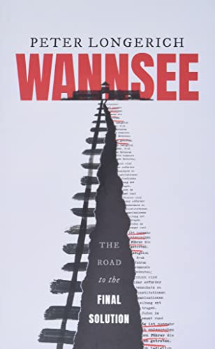 Wannsee: The Road to the Final Solution