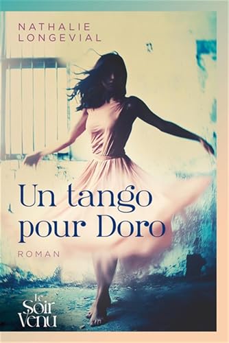 Un tango pour Doro von LE SOIR VENU