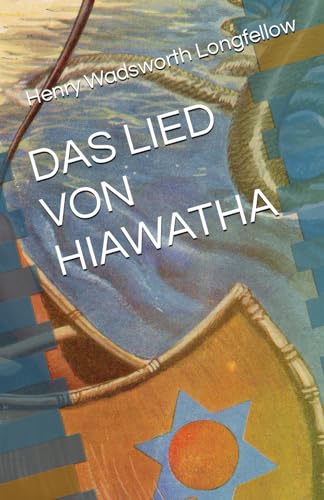 DAS LIED VON HIAWATHA von Independently published