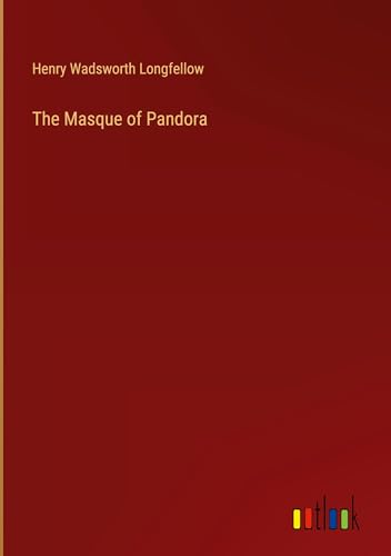 The Masque of Pandora von Outlook Verlag