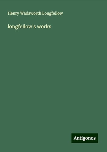 longfellow's works longfellow's works