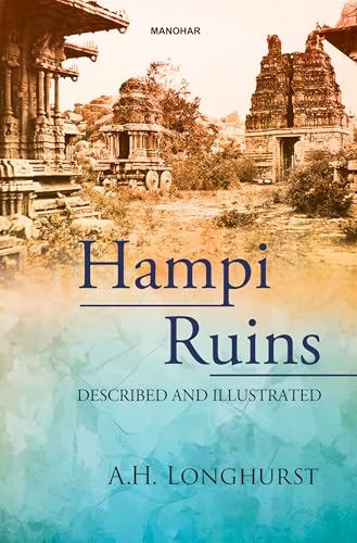 Hampi Ruins: Described and Illustrated von Manohar Publishers and Distributors