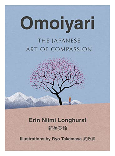 Omoiyari: The Japanese Art of Compassion von HarperCollins