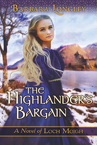 The Highlander's Bargain (The Novels of Loch Moigh, 2, Band 2) von Montlake Romance