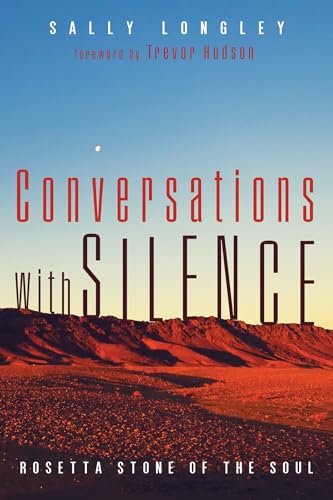 Conversations with Silence: Rosetta Stone of the Soul von Cascade Books