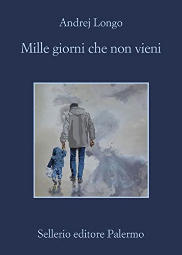 Mille giorni che non vieni (La memoria) von Sellerio Editore Palermo