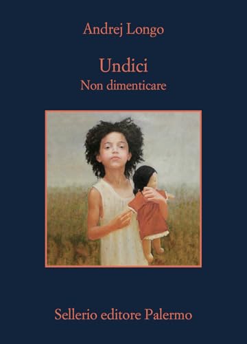 Undici. Non dimenticare (La memoria) von Sellerio Editore Palermo
