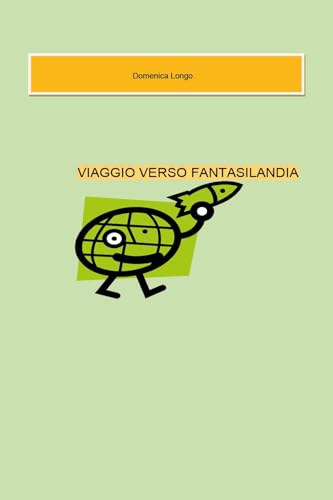 Viaggio verso Fantasilandia von Youcanprint