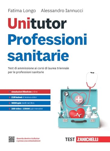 Unitutor Professioni sanitarie. Test di ammissione ai corsi di laurea triennale per le professioni sanitarie. Con ebook von Zanichelli