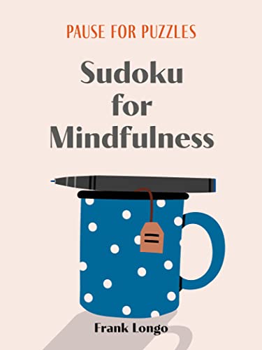 Sudoku for Mindfulness (Pause for Puzzles) von Puzzlewright Press