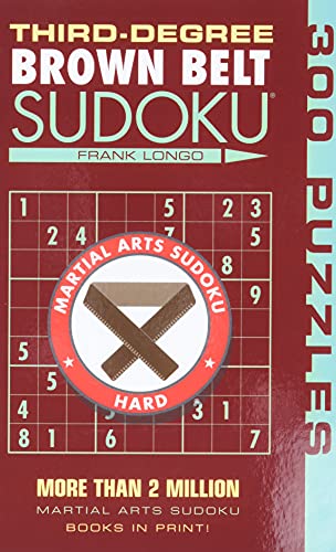Third-Degree Brown Belt Sudoku(r) (Martial Arts Sudoku)