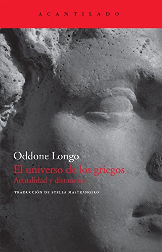 El universo de los griegos : actualidad y distancias (El Acantilado, Band 181) von Acantilado