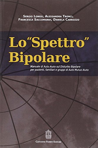 Lo spettro bipolare von Giovanni Fioriti Editore