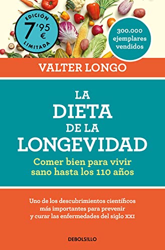 La dieta de la longevidad (edición limitada a precio especial): Comer bien para vivir sano hasta los 110 años (CAMPAÑAS)